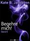 [Begehre mich! 09] • Begehre mich 09